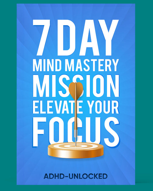 7 DAY MIND MASTERY MISSION - Digital Printable Ebook